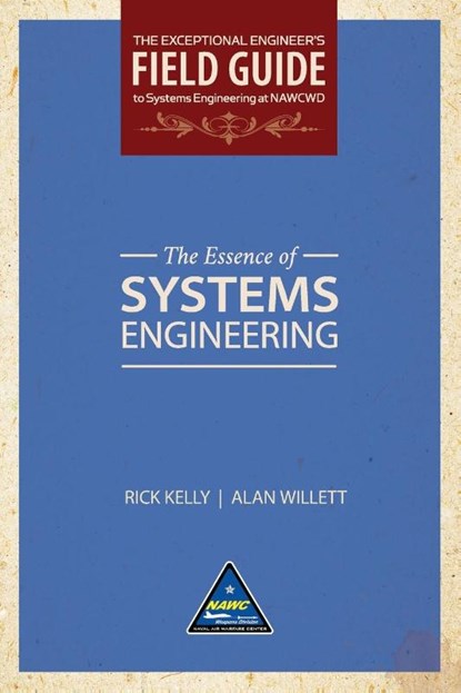 The Essence of Systems Engineering (Softcover), Kelly Rick Kelly ; Willett Alan Willett - Paperback - 9798985086706