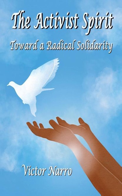 The Activist Spirit, Victor Narro - Paperback - 9798985097917