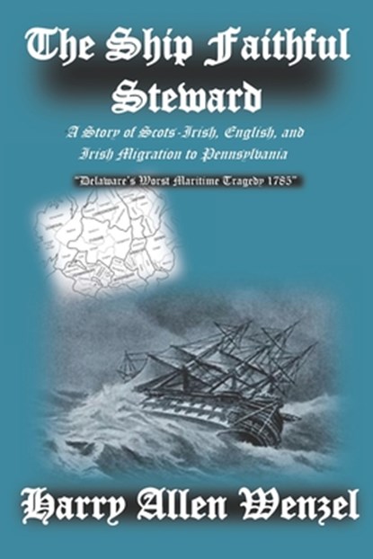The Ship Faithful Steward, Harry Allen Wenzel - Paperback - 9798985104707