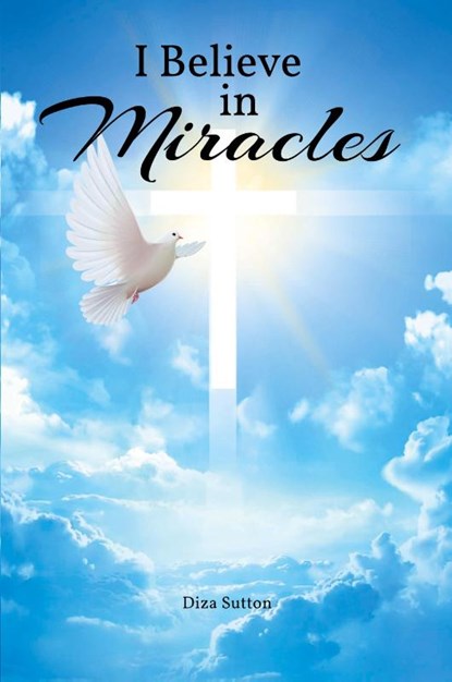 I Believe in Miracles, Diza Sutton - Paperback - 9798985109306