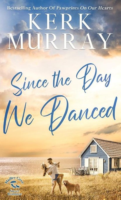 Since the Day We Danced, Kerk Murray - Gebonden - 9798985116144