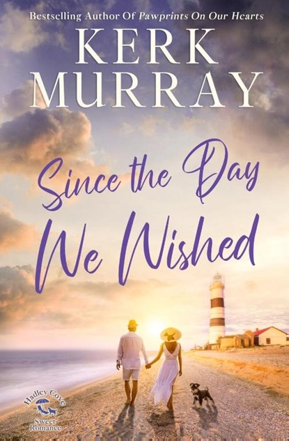 Since the Day We Wished, Kerk Murray - Paperback - 9798985116199