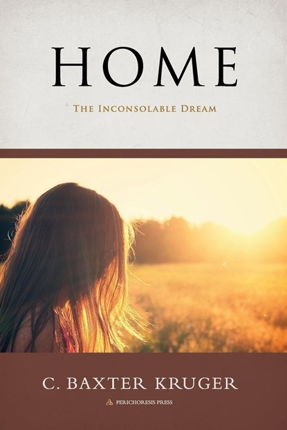 Home, C. Baxter Kruger - Paperback - 9798985155327