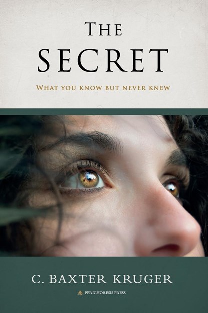 The Secret, C. Baxter Kruger - Paperback - 9798985155341