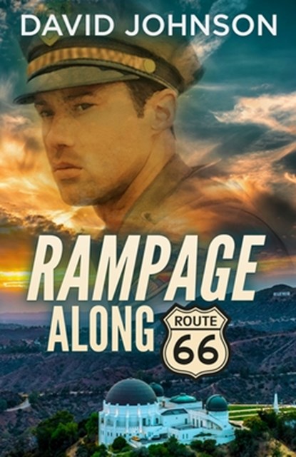 Rampage along Route 66, David Johnson - Paperback - 9798985199208