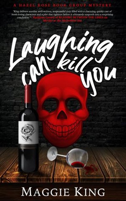 Laughing Can Kill You, Maggie King - Ebook - 9798985231809