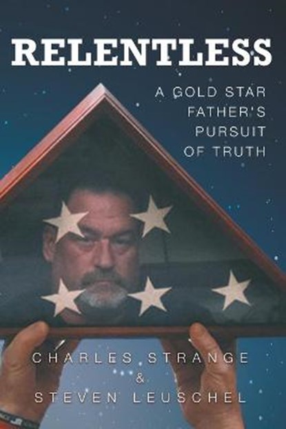 Relentless, STRANGE,  Charles W ; Leuschel, Steven R - Paperback - 9798985239300