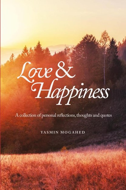 Love & Happiness, Yasmin Mogahed - Paperback - 9798985291803