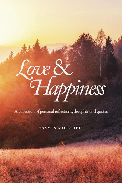 Love & Happiness, Yasmin Mogahed - Paperback - 9798985291803