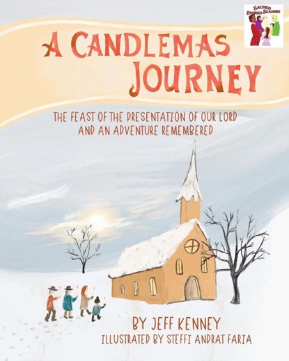 A Candlemas Journey, Jeff Kenney ; Tbd - Paperback - 9798985292657