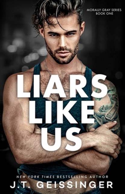 Liars Like Us, J T Geissinger - Paperback - 9798985316889