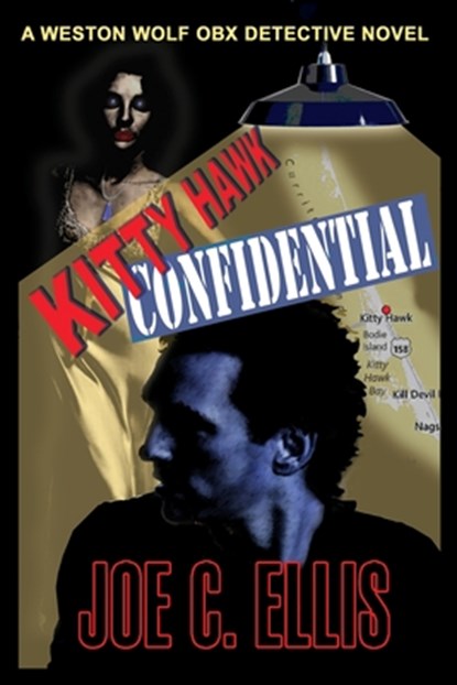 Kitty Hawk Confidential, Joe C. Ellis - Paperback - 9798985332704
