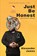 Just Be Honest, Alexander James - Paperback - 9798985337372
