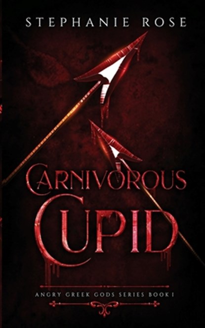 Carnivorous Cupid, Stephanie Rose - Paperback - 9798985341706
