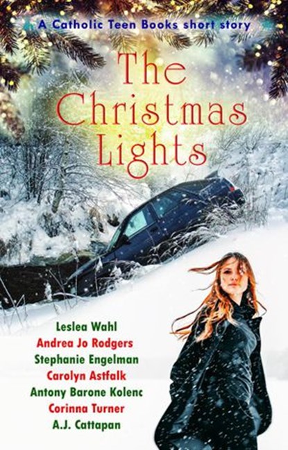 The Christmas Lights, Catholic Teen Books - Ebook - 9798985348507