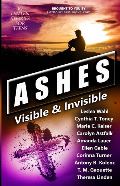 Ashes, Leslea Wahl ; Cynthia T. Toney ; Marie C. Keiser - Paperback - 9798985348514