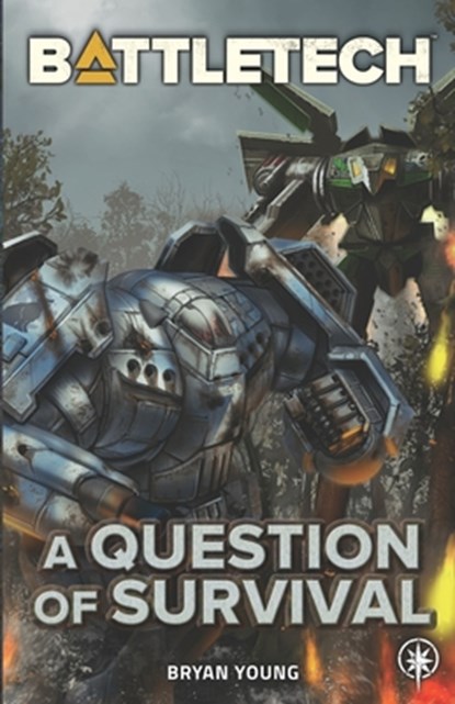 BattleTech: A Question of Survival, Bryan Young - Paperback - 9798985359800