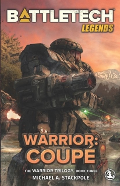 BattleTech Legends: Warrior: Coupé The Warrior Trilogy, Book Three, Michael A. Stackpole - Paperback - 9798985359985