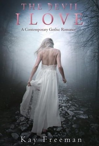 The Devil I Love, Kay Freeman - Ebook - 9798985361841