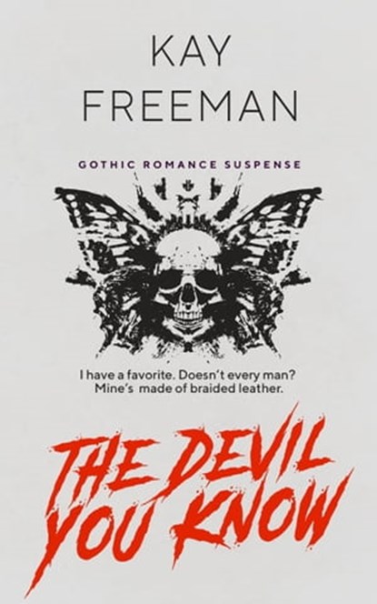 The Devil You Know, Kay Freeman - Ebook - 9798985361896
