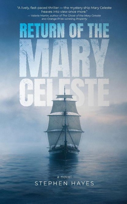 Return of the Mary Celeste, Stephen Hayes - Paperback - 9798985370768