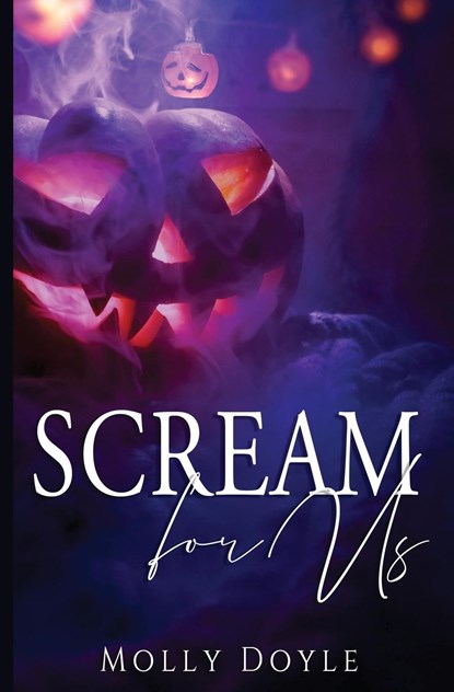 Scream For Us, Molly Doyle - Paperback - 9798985381900