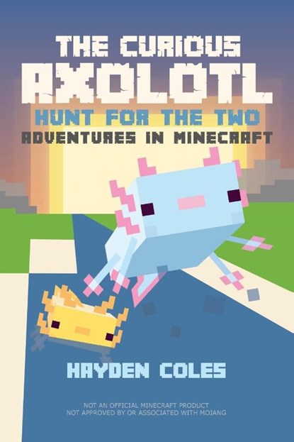 The Curious Axolotl, Hayden Coles - Paperback - 9798985382068