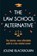 The Law School Alternative, Jolene Blackbourn - Paperback - 9798985383720