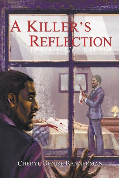 A Killer's Reflection, Cheryl Denise Bannerman - Paperback - 9798985401547