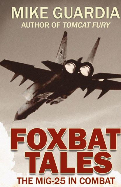 Foxbat Tales, Mike Guardia - Gebonden - 9798985428537