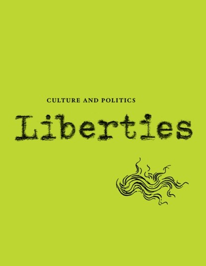 Liberties Journal of Culture and Politics, Paul Berman ; Benjamin Balint ; Sergei Lebedev ; Assaf Sharon - Paperback - 9798985430257