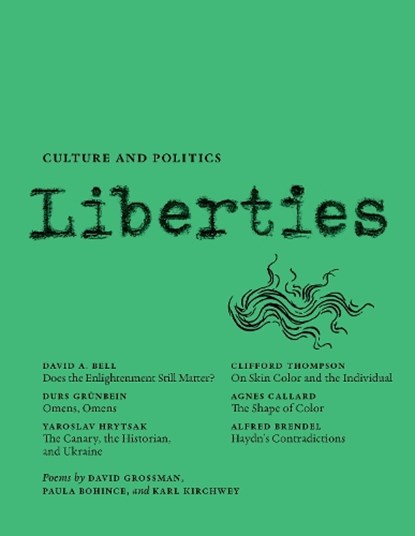Liberties Journal of Culture and Politics, Yaroslav Hrytsak ; David Bell ; Durs Grunbein - Paperback - 9798985430288
