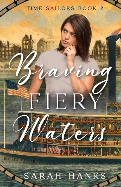 Braving Fiery Waters, Sarah Hanks - Paperback - 9798985478983