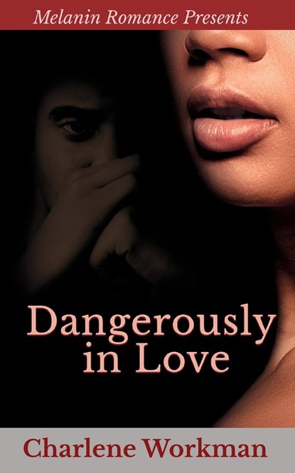 Dangerously In Love, Charlene Workman - Paperback - 9798985486322
