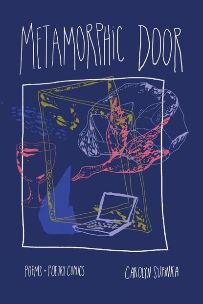 Metamorphic Door, Carolyn Supinka - Paperback - 9798985492798