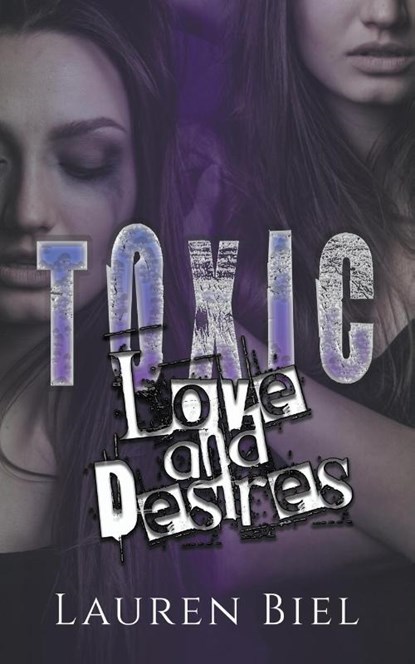 Toxic Love and Desires, Lauren Biel - Paperback - 9798985500264