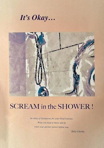 It's Okay...Scream in the Shower!, Holly Chorba - Paperback - 9798985501308