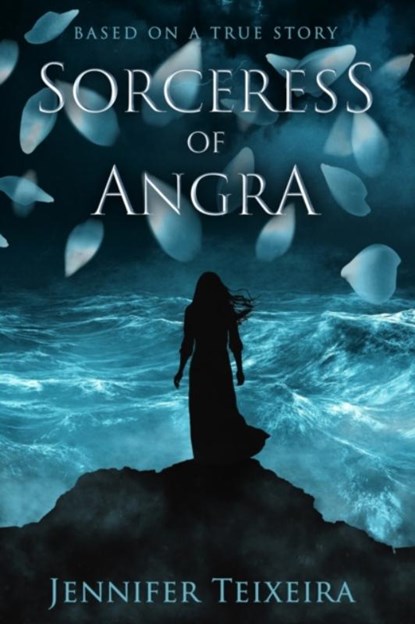 Sorceress of Angra, Jennifer Teixeira - Paperback - 9798985526608