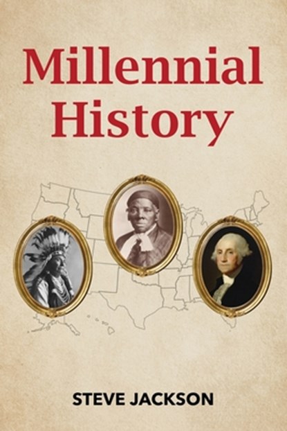 Millennial History, Steve Jackson - Paperback - 9798985533972