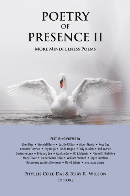 Poetry of Presence II, Phyllis Cole-Dai ; Ruby Wilson - Paperback - 9798985544244
