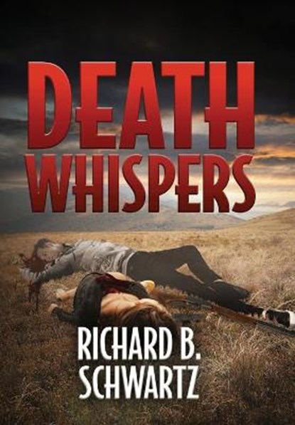 Death Whispers, SCHWARTZ,  Richard B - Gebonden - 9798985572100