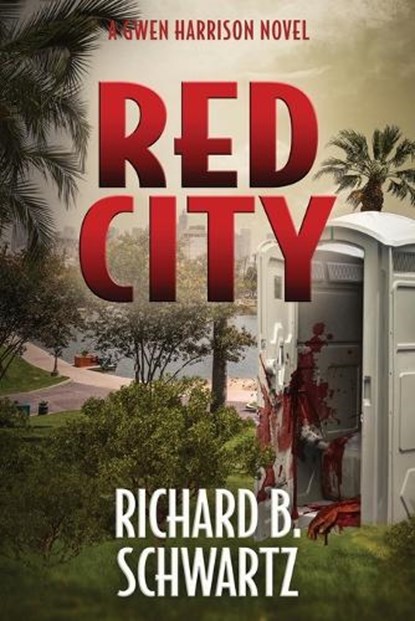 Red City, Richard B Schwartz - Paperback - 9798985572186
