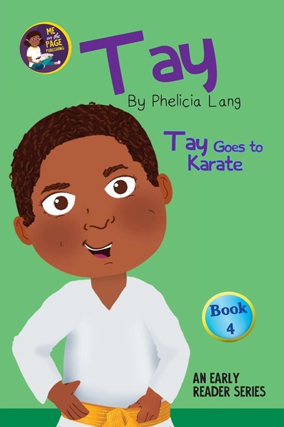 Tay Goes to Karate, Phelicia E Lang - Paperback - 9798985582734