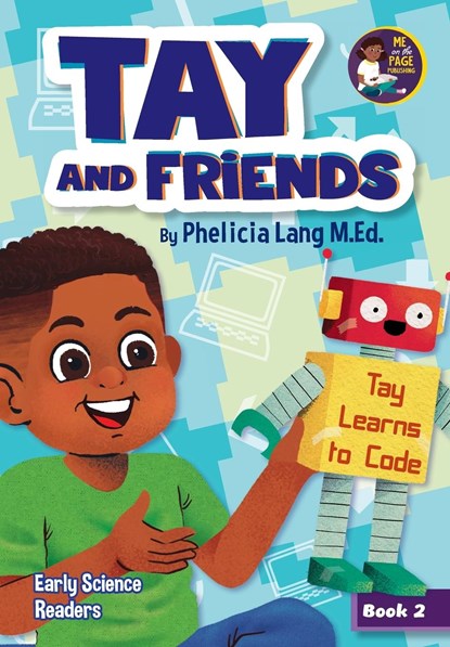 Tay Learns to Code, Phelicia E Lang - Paperback - 9798985582765