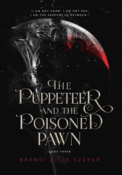 The Puppeteer and The Poisoned Pawn, Brandi Elise Szeker - Gebonden - 9798985593488