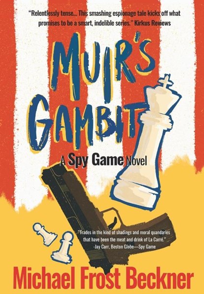 Muir's Gambit, Michael Frost Beckner - Gebonden - 9798985597400