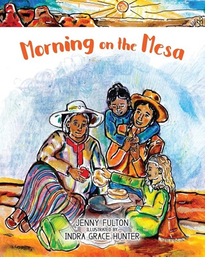Morning on the Mesa, Jenny Fulton - Paperback - 9798985626070