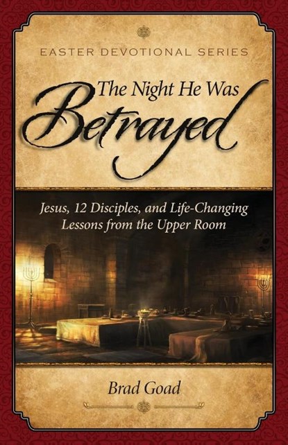 The Night He Was Betrayed, Brad Goad - Paperback - 9798985653502