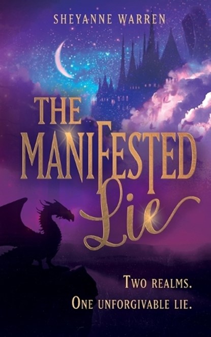 The Manifested Lie, Sheyanne Warren - Paperback - 9798985698954