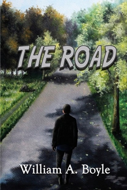 The Road, William a. Boyle - Paperback - 9798985720280